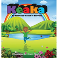 Keaka: A Children's Story about Fear and Self-Acceptance