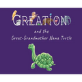 Creation and the Great-Grandmother Nana Turtle
