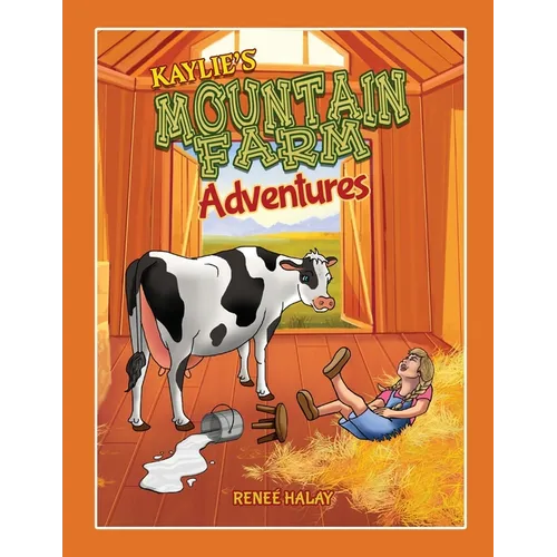 Kaylie's Mountain Farm Adventures