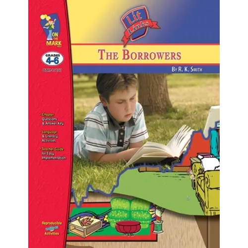 The Borrowers, by Mary Norton Lit Link Grades 4-6
