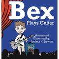 Bex Plays Guitar