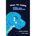 When I'm Feeling Blue