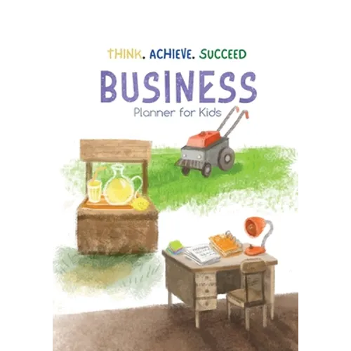 Think. Achieve. Succeed Business Planner for Kids