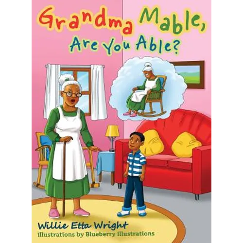 Grandma Mable, Are You Able?