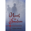 North to Freedom