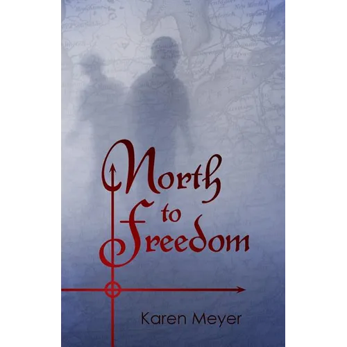 North to Freedom