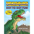 Dinosaurs & Prehistoric Animals Dot-To-Dot Fun!: Count from 1 to 101