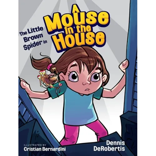 The Little Brown Spider in A Mouse in the House