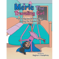 Merle the Traveling Girl: Practicing Social Distancing During the Pandemic