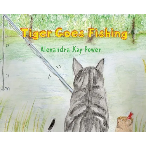 Tiger Goes Fishing