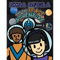 Nina Nebula and the Space Adventure: Book 1