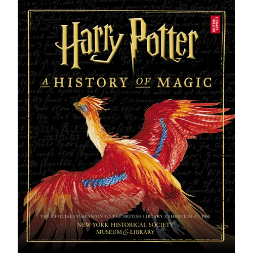Harry Potter: A History of Magic (American Edition)