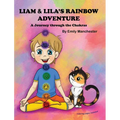 Liam and Lila's Rainbow Adventure - A Journey Through the Chakras
