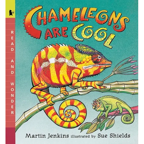 Chameleons Are Cool: Read and Wonder
