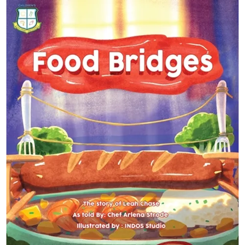 Food Bridges: The Story of Leah Chase as Told By Chef Arlena Strode