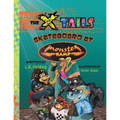 The X-tails Skateboard at Monster Ramp