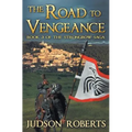 The Road to Vengeance: The Strongbow Saga