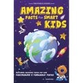 Amazing Facts for Smart Kids Age 6-8