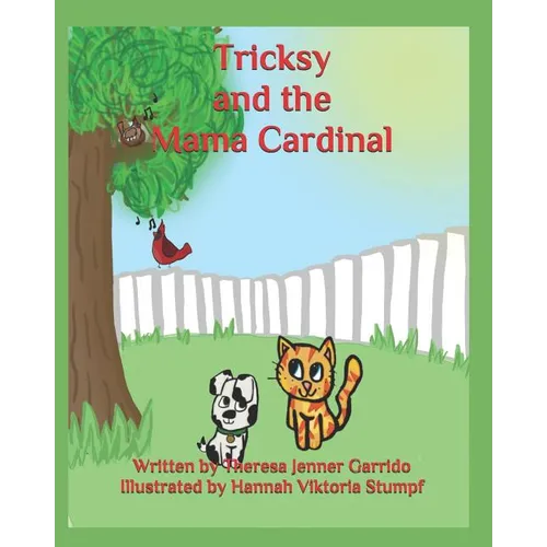 Tricksy and the Mama Cardinal