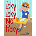 Icky Icky No Picky