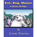 Cat, Dog, Mouse: A Hairy Bridge