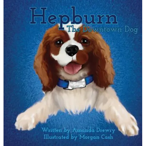 Hepburn The Downtown Dog
