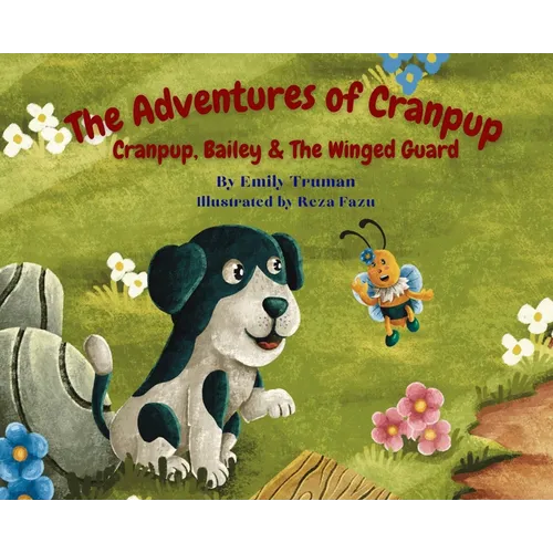 The Adventures of Cranpup: Cranpup, Bailey, & The Winged Guard