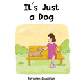 It's Just A Dog