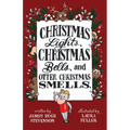 Christmas Lights, Christmas Bells, and Otter Christmas Smells.