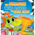 The Dragon Who Loved To Race Cars