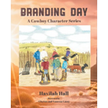 Branding Day: A Cowboy Character Series