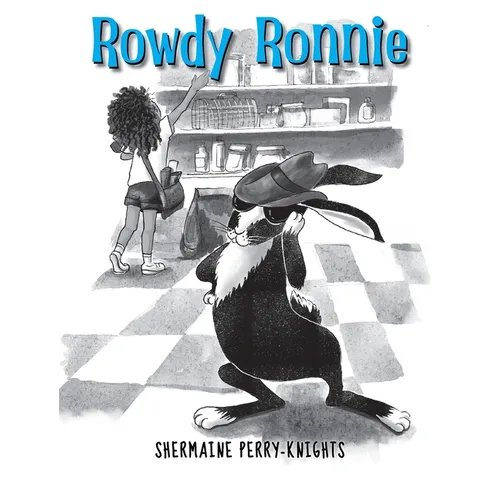 Rowdy Ronnie: A Children's Book About Developing Patience and Kindness