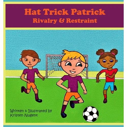 Hat Trick Patrick: Rivalry & Restraint