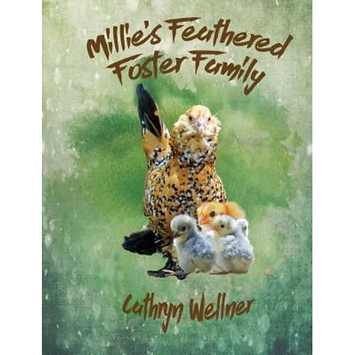 Millie's Feathered Foster Family