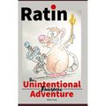 Ratin: The Unintentional Awesome Adventure