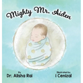 Mighty Mr. Aiden