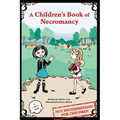 A Children's Book of Necromancy