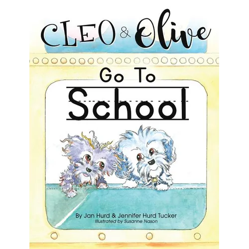 Cleo And Olive Go To School