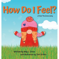How Do I Feel? a From The Grove story