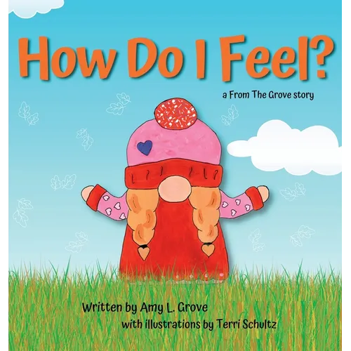 How Do I Feel? a From The Grove story