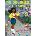 The Cool Breeze Of Destiny