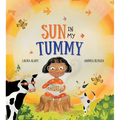 Sun in My Tummy: How the Food We Eat Gives Us Energy from the Sun