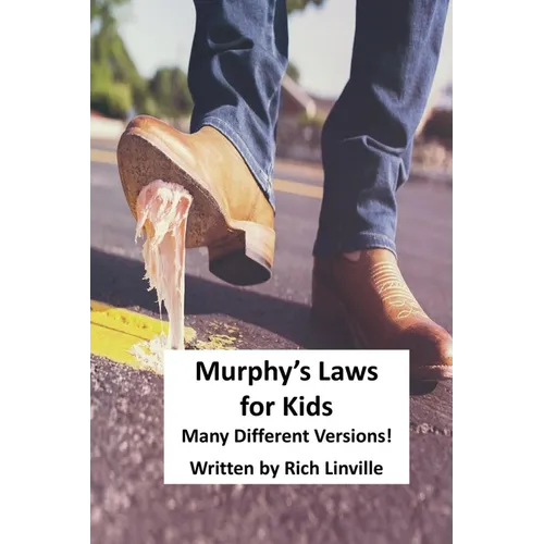 Murphy's Laws for Kids: Many Different Versions!