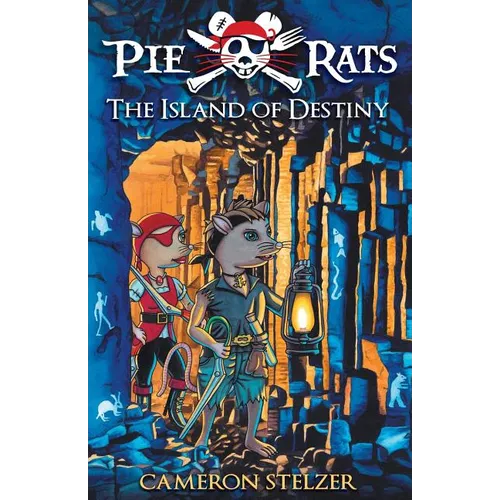 The Island of Destiny: Pie Rats Book 3