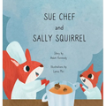 Sue Chef and Sally Squirrel