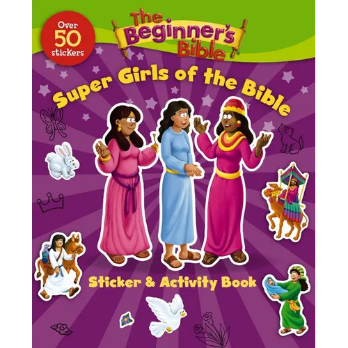 The Beginner's Bible Super Girls of the Bible Sticker and Activity Book