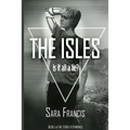 The Isles: Is it all a lie?