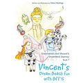 Granmama's and Vincent's Dreamland Journey Book 7: Vincent's Dream Beach Fun with BFF'S