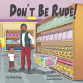 Don't Be Rude!