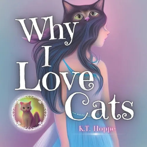 Why I Love Cats: Cat Books Feed the Soul